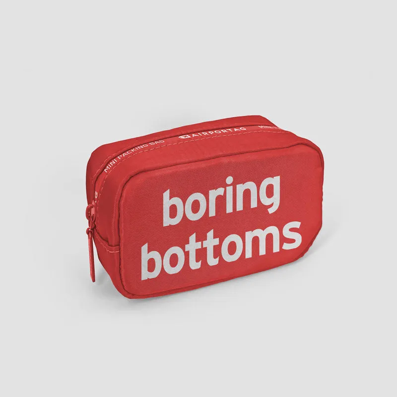 Boring Bottoms - Mini Packing Bag