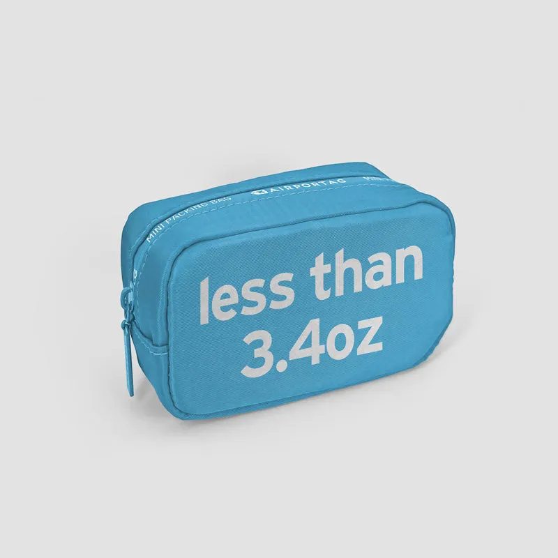 Less than 3.4oz - Mini Packing Bag